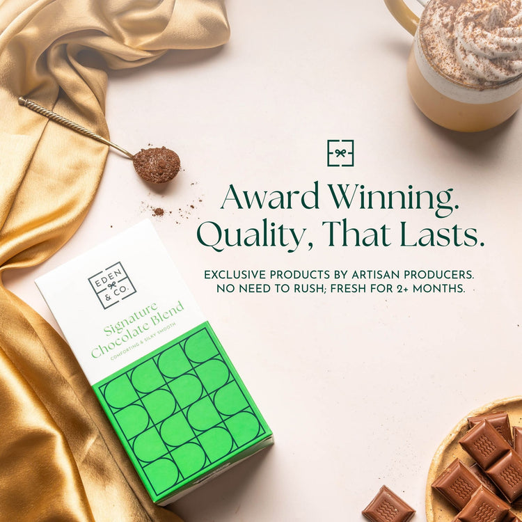 Quality: EDEN & CO. Signature Chocolate Blend bar beside a hot drink and chocolate pieces, headline “Award Winning. Quality, That Lasts.” with text “Exclusive products by artisan producers. No need to rush; fresh for 2+ months.”